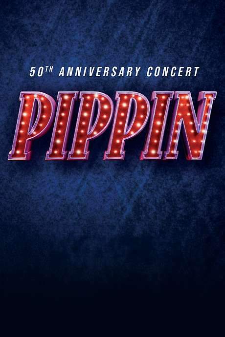 Pippin: 50th Anniversary Concert